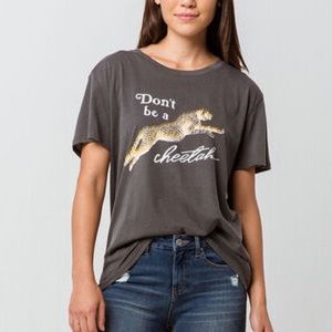 Don’t Be A Cheetah Amuse Society Graphic Tee